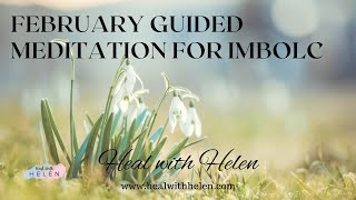 February Guided Meditation for Imbolc  No Music Voice Only [upl. by Yann]