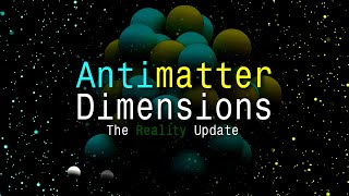 Antimatter Dimensions Trailer [upl. by Kennett]