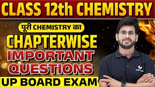 Class 12th Complete Chemistry  UP Board 12th Chemistry Important Questions [upl. by Suirtimid]