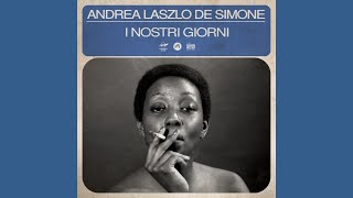 ANDREA LASZLO DE SIMONE — I Nostri Giorni [upl. by Ddahc]