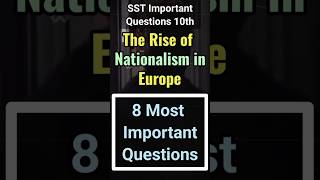 8 Most important questions of the rise of nationalism in Europe  class 10 sst important questions [upl. by Lednyk872]