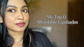 Unsponsored My Top 13 Affordable Lip Shades for Indian Dusky Skin [upl. by Catherin]