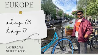 Vlog 06  Day 17  Amsterdam Netherlands [upl. by Mervin]