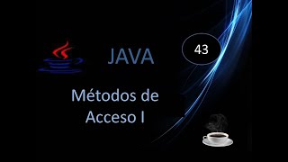 43 Curso Java Métodos de acceso Setters y getters Parte 1 [upl. by Cody]