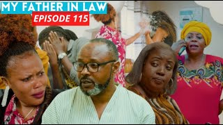 MY FATHER IN LAW EPISODE 115  NYIRANKOTSA AKUBISE URUSHYI COBBY🔥🔥 AGAHINDA KA OXGEN 😭 [upl. by Ativet517]