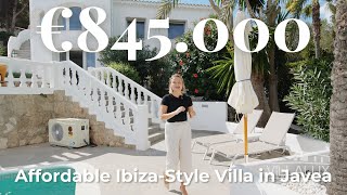 Touring an Affordable Ibiza Style Villa in Javea Spain [upl. by Beilul]