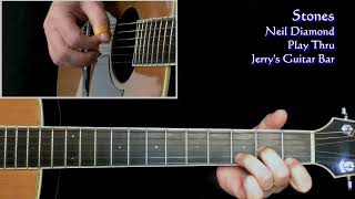 Neil Diamond Stones  Guitar Play Through [upl. by Drucy]