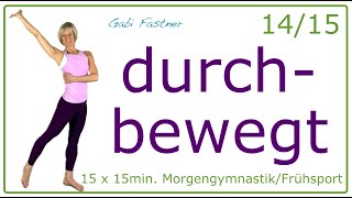 1415 🍋 15 min durchbewegt in den Tag starten  Gymnastik für die Gelenke ohne Geräte im Stegen [upl. by Cardon]