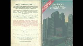 Reading Tools for conviviality by Ivan Illich  Introduction [upl. by Mattheus]