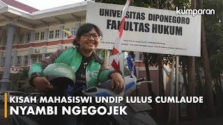 Kisah Mahasiswi Undip Lulus Cumlaude Nyambi ngeGojek [upl. by Rube]