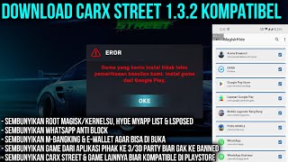 Download Carx Street 132 Sembunyikan Root Magisk Hide Whatsapp MbangkingEwallet amp 3D Party [upl. by Humbert56]