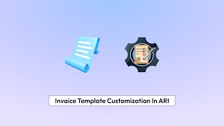 Invoice Template Customization in ARI [upl. by Ellatsirhc]