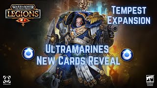 Ultramarines NEW CARDS REVEAL  The Horus Heresy Legions [upl. by Eeldarb]