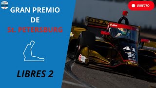 🔴 INDYCAR DIRECTO  LIBRES 2  GP ST PETERSBURG 2024  LIVE TIMING [upl. by Iny]