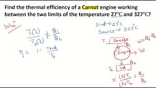 Find the thermal efficiency of a Carnot engine working between 2 limits of temperature 27℃ and 327℃ [upl. by Hgielram]