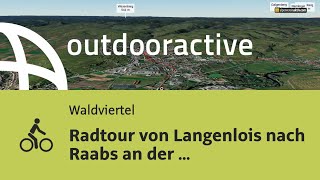 Radtour von Langenlois nach Raabs an der Thaya [upl. by Yeltsew]