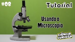 Tutorial Como Usar um Microscópio [upl. by Bullen]