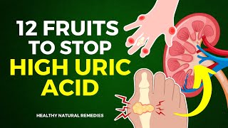 12 Fruits To Stop High Uric Acid [upl. by Zapot740]