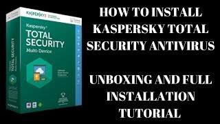 KASPERSKY ANTIVIRUS UNBOXING AND FULL INSTALLATION TUTORIAL 20172018 [upl. by Yllus]