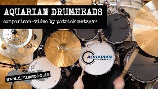 Aquarian Drumheads  Snare Tom amp Kick Heads  Comparison Video  Patrick Metzger [upl. by Airdnala]