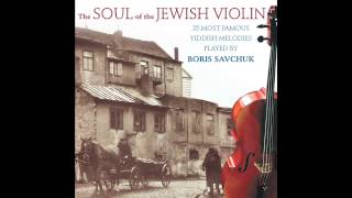 Kartofel Zup Mit Shvomen  The Soul of the Jewish Violin  Jewish Music [upl. by Jehiel]