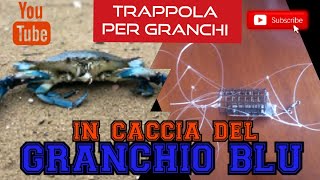 GRANCHIO BLU TRAPPOLA PER PESCARLI con LA CANNA DA PESCA quotARTIGIANALEquot  IN PESCA [upl. by Rider]