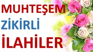 RABBİMİN ADIDIR İLLALLAH  Muhteşem Zikirli İlahiler  Hareketli İlahiler [upl. by Ainavi338]