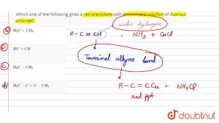 Which one of the following gives a red precipitate with ammoniacal solution of cuprous chloride [upl. by Acireed23]