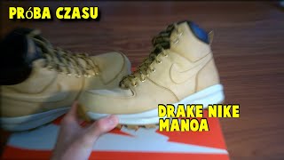 Czy buty DRAKEa NIKE Manoa Leather 454350700 WYTRZYMAŁY próbę czasu How Drake shoes durable TEST [upl. by Edora290]