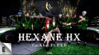 CatKhat  Hexane HX Official Video [upl. by Ferri]