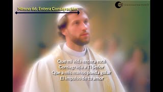 66 Entera Consagración  Himno Acapella Letras [upl. by Natehc]