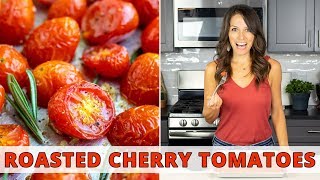 OvenRoasted Cherry Tomatoes  3 Ways to Use Them [upl. by Bobbi575]