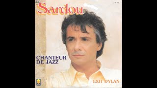 Michel Sardou  Chanteur de jazz remix version 2020 [upl. by Eleynad]