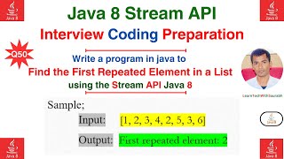 Q50 Find the First Repeated Element in a List using the Java 8 Streams API [upl. by Dnalram211]