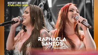 RAPHAELA SANTOS A FAVORITA 2024 AS MELHORES  CD COMPLETO [upl. by Atem99]