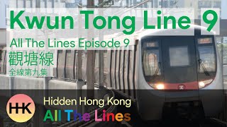 All The Lines 9  Kwun Tong Line [upl. by Carr]