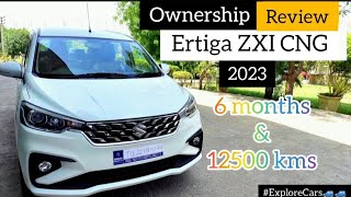 Ertiga ZXI CNG 2023 Ownership Review  6 months and 12500 kms dds ertiga2023 ertigacng [upl. by Redna572]