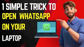 1 Simple Trick to Open WhatsApp on Your Laptop [upl. by Cesare]