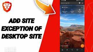 How To Add Site Exception Of Desktop Site On Brave Private Web BrowserVPN App [upl. by Eisnyl]