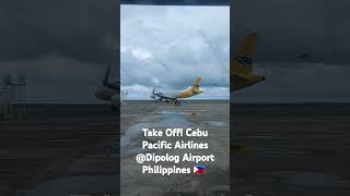 Cebu Pacific AirlinesTake OffDipolog Airport Philippines 🇵🇭 [upl. by Baumann]