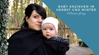 Baby anziehen im Herbst und Winter Hebammentipps Hebamme Jenny [upl. by Notaek404]