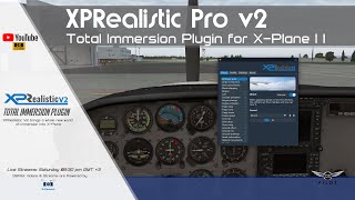 XPRealistic v2  Total Immersion Plugin for XPlane 11 [upl. by Walcott]