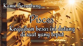 PISCES 🤯🤯 kamu beruntung keajaiban besar ini datang di saat yang tepat untuk mu [upl. by Rdnaskela865]