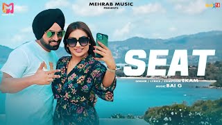 SEAT Official Video  Ekam  Bai G  Mehrab Music  New Song Punjabi 2024 [upl. by Nnaarual573]