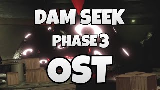 Dam Seek  Phase 3  OST Doors🚪 [upl. by Marve]