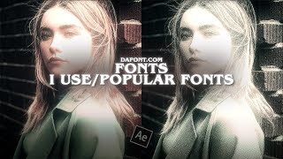 Fonts i use  Popular fonts for edits dafontcom  after effects [upl. by Mckinney758]