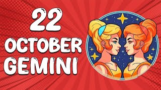 Todays Horosope  GEMINI ♊ October 22 2024 ♊ horoscope for today [upl. by Akinorev]