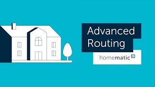 Homematic IP Advanced Routing Uniting advantages of a wired wireless system in one smart home EN [upl. by Kered]