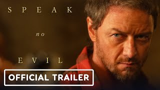 Speak No Evil  Official Trailer 2 2024 James McAvoy Mackenzie Davis [upl. by Aitan]