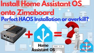 Install Home Assistant OS on a Zimaboard [upl. by Edrei]